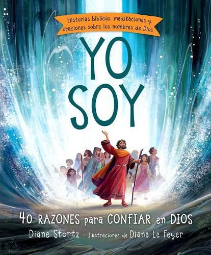 Cover image for Yo Soy: 40 Razones Para Confiar En Dios