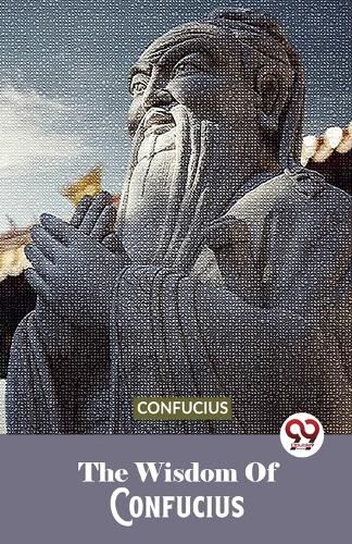 The Wisdom of Confucius