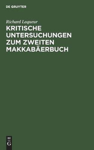 Cover image for Kritische Untersuchungen zum zweiten Makkabaerbuch
