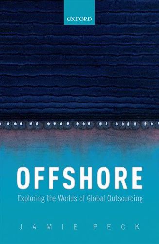 Cover image for Offshore: Exploring the Worlds of Global Outsourcing