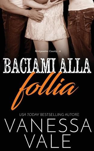 Cover image for Baciami alla follia