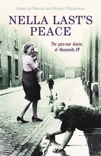 Cover image for Nella Last's Peace: The Post-War Diaries Of Housewife 49