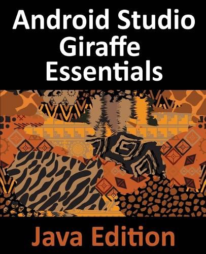 Cover image for Android Studio Giraffe Essentials - Java Edition