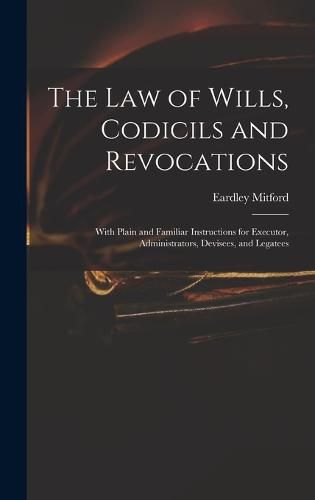 Cover image for The Law of Wills, Codicils and Revocations