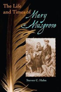 Cover image for The Life and Times of Mary Musgrove