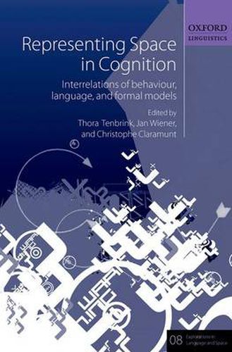 Cover image for Representing Space in Cognition: Interrelations of behaviour, language, and formal models