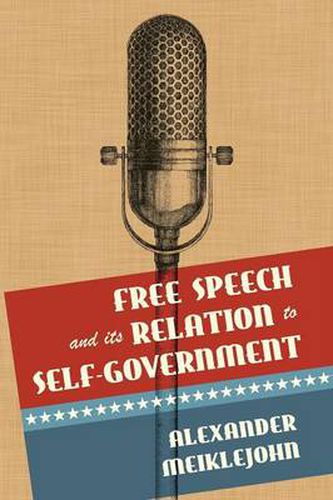 Cover image for Free Speech and Its Relation to Self-Government