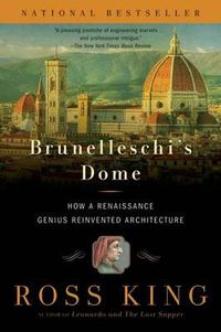 Cover image for Brunelleschi's Dome: How a Renaissance Genius Reinvented Architecture