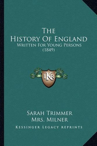 The History of England: Written for Young Persons (1849)