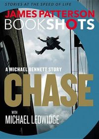 Cover image for Chase: A Bookshot: A Michael Bennett Story