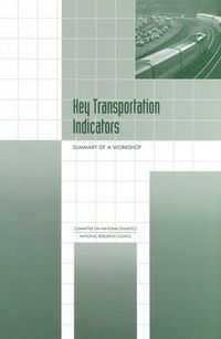 Cover image for Key Transportation Indicators: Summary of a Workshop