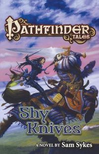 Cover image for Pathfinder Tales: Shy Knives
