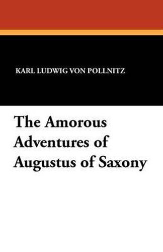 Cover image for The Amorous Adventures of Augustus of Saxony