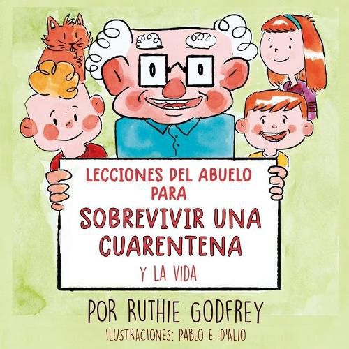 Cover image for Lecciones del Abuelo Para Sobrevivir Una Cuarentena y La Vida