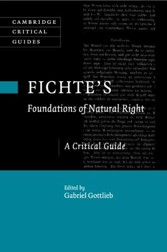 Cover image for Fichte's Foundations of Natural Right: A Critical Guide