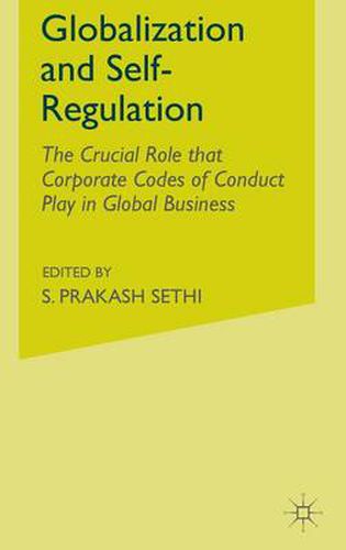 Cover image for Globalization and Self-Regulation: The Crucial Role That Corporate Codes of Conduct Play in Global Business