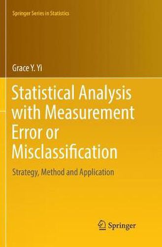 Cover image for Statistical Analysis with Measurement Error or Misclassification: Strategy, Method and Application