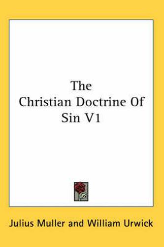 Cover image for The Christian Doctrine of Sin V1