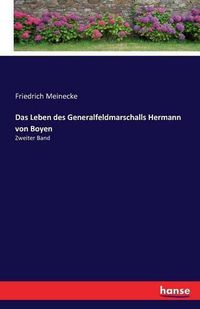 Cover image for Das Leben des Generalfeldmarschalls Hermann von Boyen: Zweiter Band