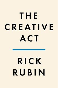 Cover image for The Creative Act: A Way of Being