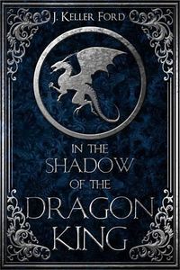 Cover image for In the Shadow of the Dragon King