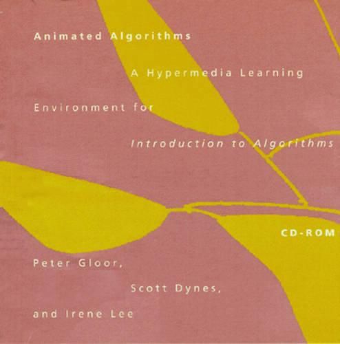 Cover image for Animated Algorithms: A Hypermedia Learning Environment for Introduction to Algorithms