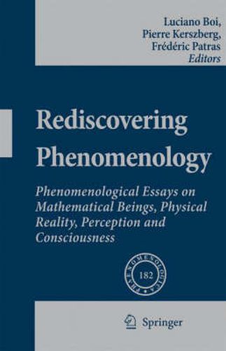 Cover image for Rediscovering Phenomenology: Phenomenological Essays on Mathematical Beings, Physical Reality, Perception and Consciousness