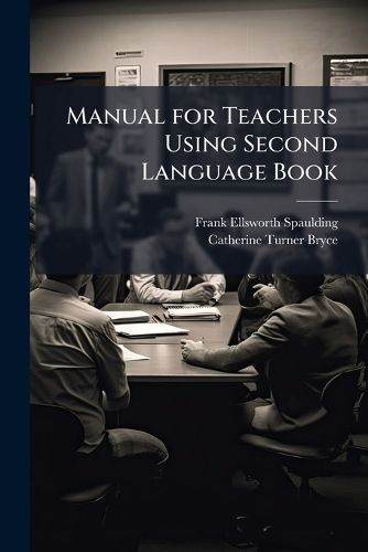 Cover image for Manual for Teachers Using Second Language Book