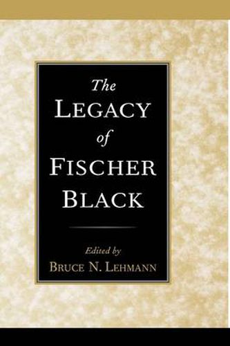 The Legacy of Fischer Black