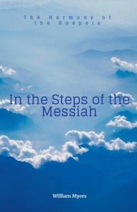 Cover image for In the Steps of the Messiah