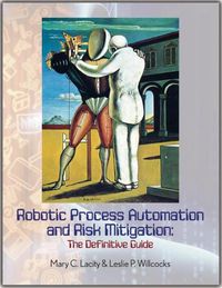 Cover image for Robotic Process Automation and Risk Mitigation: The Definitive Guide