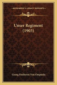 Cover image for Unser Regiment (1903) Unser Regiment (1903)