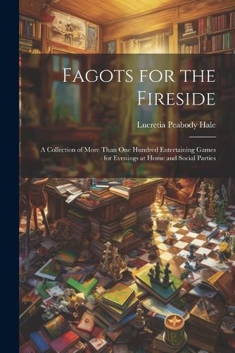 Cover image for Fagots for the Fireside