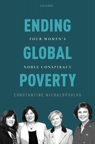 Cover image for Ending Global Poverty: Four Women's Noble Conspiracy