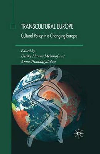 Cover image for Transcultural Europe: Cultural Policy in a Changing Europe