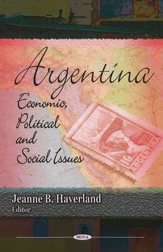 Cover image for Argentina: Economic, Political & Social Issues