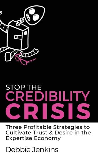 Cover image for Stop The Credibility Crisis