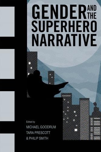 Cover image for Gender and the Superhero Narrative
