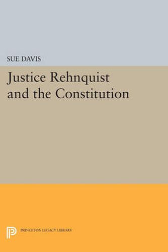 Cover image for Justice Rehnquist and the Constitution