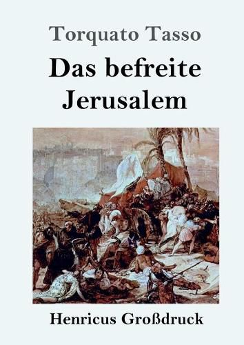 Das befreite Jerusalem (Grossdruck)