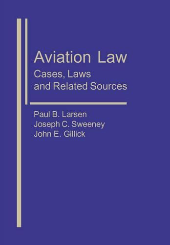 Cover image for Aviation Law: Cases, Laws, and Related Sources