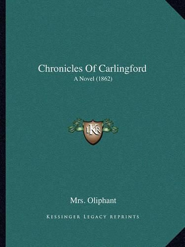 Cover image for Chronicles of Carlingford: A Novel (1862)