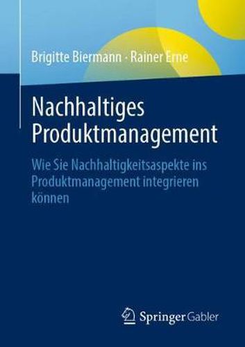 Cover image for Nachhaltiges Produktmanagement: Wie Sie Nachhaltigkeitsaspekte ins Produktmanagement integrieren koennen