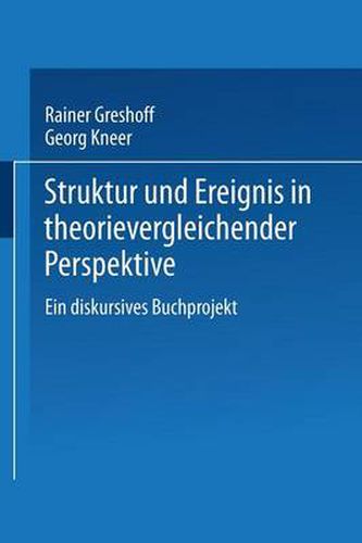 Struktur Und Ereignis in Theorievergleichender Perspektive