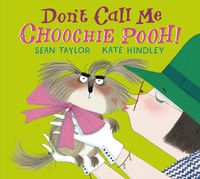 Cover image for Don't Call Me Choochie Pooh!