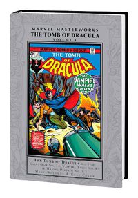 Cover image for MARVEL MASTERWORKS: THE TOMB OF DRACULA VOL. 4