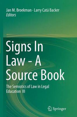 Signs In Law - A Source Book: The Semiotics of Law in Legal Education  III