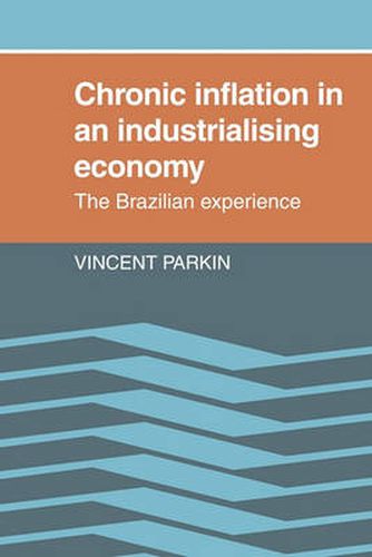 Cover image for Chronic Inflation in an Industrializing Economy: The Brazilian Experience