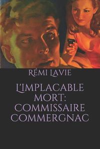 Cover image for L'implacable mort