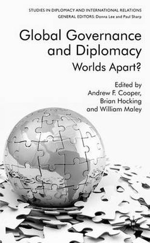 Cover image for Global Governance and Diplomacy: Worlds Apart?